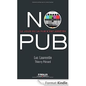 No Pub : Le jour o� la pub s'est arr�t�e