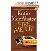 FIRE ME UP: An Aisling Grey, Guardian, Novel (Aisling Grey, Guardian Novels)