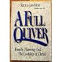 A Full Quiver: Family Planning and the Lordship of Christ