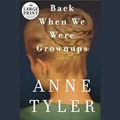 Back When We Were Grownups | [Anne Tyler]
