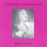 Lebendige Vergangenheit: Max Lorenz