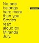 No One Belongs Here More Than You: Stories