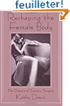Reshaping the Female Body: The Dilemm...