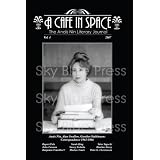 A Cafe in Space: The Anais Nin Literary Journal, Vol. 4 (Paperback)