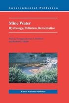 Mine Water: Hydrology, Pollution, Remediation (Environmental Pollution)