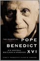 The Essential Pope Benedict XVI: His Central Writings and Speeches