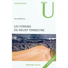 Les formes du relief terrestre: Notions de g�omorphologie