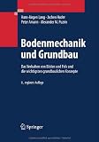 Bodenmechanik und Grundbau: Das Verhalten von B&ouml;den und Fels und die wichtigsten grundbaulichen Konzepte - Hans-J&uuml;rgen Lang, Jochen Huder, Peter Amann, Alexander M. Puzrin