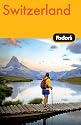 Fodor's Switzerland, 45th Edition (Fodor's Gold Guides)
