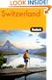 Fodor's Switzerland, 45th Edition (Travel Guide)