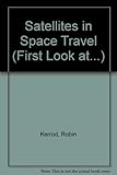 Satellites in space travel