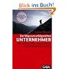 Der Weg zum erfolgreichen Unternehmer. Wie Sie und Ihr Unternehmen neue Dynamik gewinnen