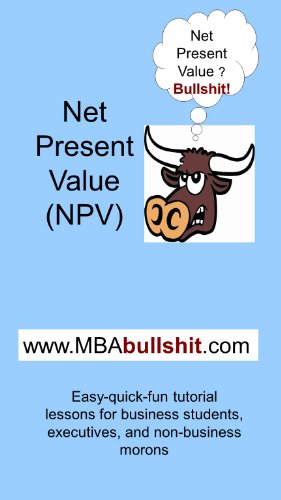 NPV Net Present Value - Lecture Notes (Better Than Your Textbook CHEAT SHEET Series)