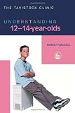 Understanding 12-14 Year Olds (Understanding Your Child Series)