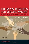 Human Rights and Social Work: Towards Rights-Based Practice