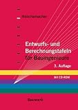 Entwurfs- und Berechnungstafeln f&uuml;r Bauingenieure - 
