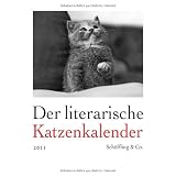 Der literarische Katzenkalender 2011: Zweifarbiger Wochenkalendervon "Julia Bachstein"