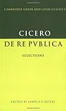De re publica: Selections (Cambridge Greek and Latin Classics)