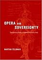 Opera and Sovereignty: Transforming Myths in Eighteenth-Century Italy