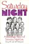 Saturday Night: A Backstage History of Saturday Night Live