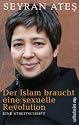 Der Islam braucht eine sexuelle Revolution: Eine Streitschrift