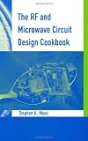 The RF and Microwave Circuit Design Cookbook (Artech House Mobile Communications)