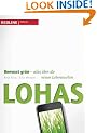 Lohas: Bewusst gr�n - alles �ber die neuen Lebenswelten