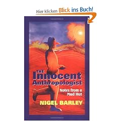 The Innocent Anthropologist: Notes from a Mud Hut