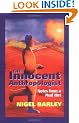 The Innocent Anthropologist: Notes from a Mud Hut