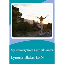 My Recovery from Cervical Cancer