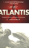 The Red Atlantis (Culture And The Moving Image)