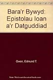 Bara'r bywyd : darlleniadau beiblaidd dyddiol. Rhif 24, Epistolau Ioan a'r Datguddiad