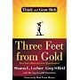 Three Feet from Gold: Turn Your Obstacles into Opportunities! (Think and Grow Rich)
