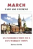 March past and present : an introduction to a Fen market town