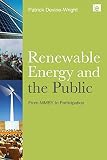 Renewable energy and the public : from NIMBY to participation