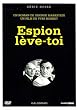 Espion l�ve-toi