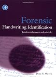 Forensic Handwriting Identification: Fundamental Concepts and Principles