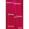 Huren f�r Gloria: Roman