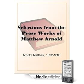 Selections from the Prose Works of Matthew Arnold