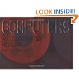 Computers: An Illustrated History by Christian Wurster