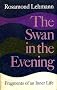Swan in the Evening: Fragments of an Inner Life