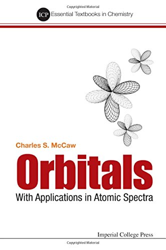 Orbitals: With Applications in Atomic Spectra (Essential Textbooks in Chemistry) (Icp Essential Textbooks in Chemistry)
