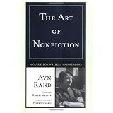 The Art of Nonfiction: A Guide for Writers and Readers ~ Ayn Rand
