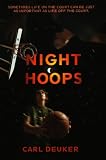 By Carl Deuker Night Hoops (Turtleback School & Library Binding Edition) (1 Reprint) [School & Library Binding]