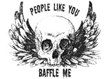 PEOPLE LIKE YOU BAFFLE ME Apron (Various Colors Available)