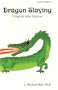 Dragon Slaying: Dragons Into Princes