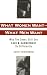 What Women Want--What Men Want: Why the Sexes Still See Love and Commitment So Differently