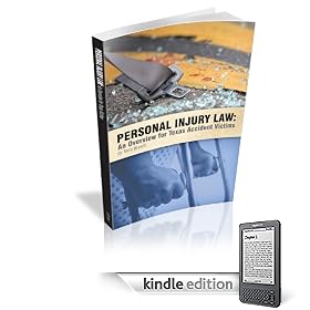 Personal Injury Law: An Overview for Texas Accident Victims Personal Injury Law: An Overview for Texas Accident Victims
