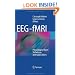 EEG - fMRI: Physiological Basis, Technique, and Applications