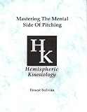 Mastering The Mental Side Of Pitching